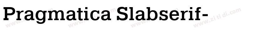 Pragmatica Slabserif字体转换 Pragmatica Slabserif字体转换
